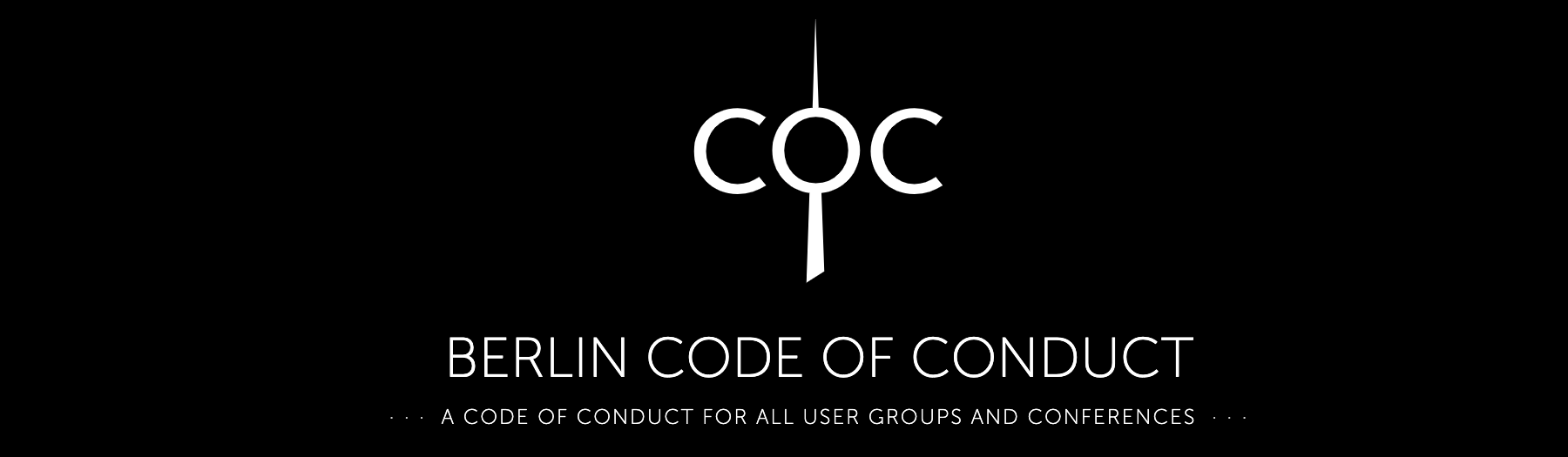 Berlin code of conduct. A code of conduct for all user groups and conferences